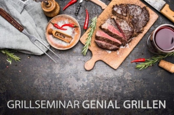 Grillseminar GENIAL GRILLEN