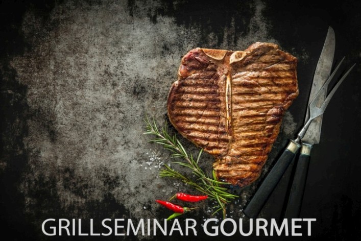 Grillseminar GOURMET